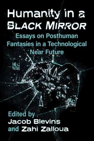 Humanity in a Black Mirror de Jacob Blevins