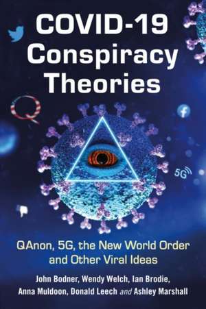 COVID-19 Conspiracy Theories de John Bodner