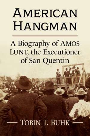 American Hangman de Tobin T. Buhk