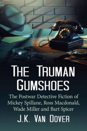 The Truman Gumshoes de J. K. Van Dover