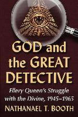 God and the Great Detective de Nathanael T. Booth