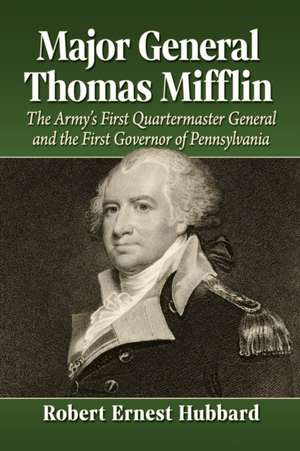 Major General Thomas Mifflin de Robert Ernest Hubbard