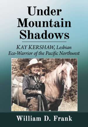 Under Mountain Shadows de William D. Frank