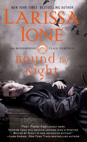 Bound by Night de Larissa Ione