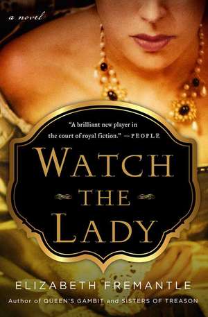 Watch the Lady de Elizabeth Fremantle