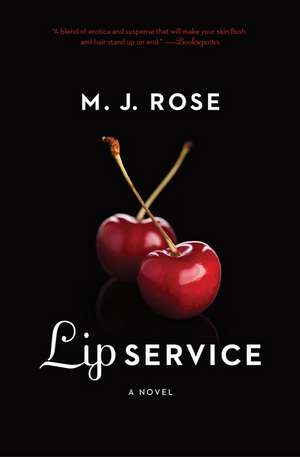 Lip Service de M.J. ROSE