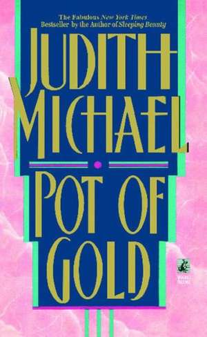 Pot of Gold de Judith Michael