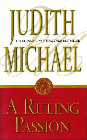 Ruling Passion de Judith Michael