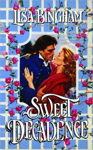 Sweet Decadence de Lisa Bingham