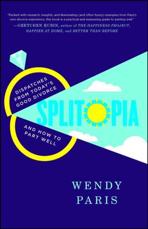 Splitopia de Wendy Paris