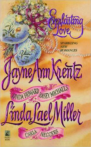 Everlasting Love de Jayne Ann Krentz