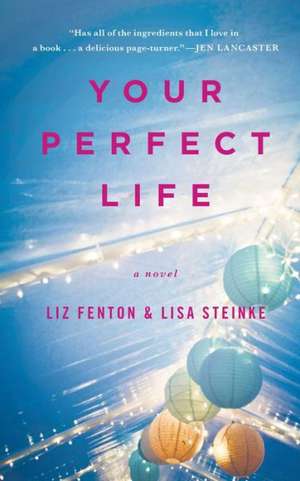 Your Perfect Life de Liz Fenton