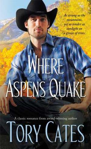 Where Aspens Quake de Tory Cates