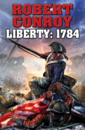 Liberty 1784 de Robert Conroy