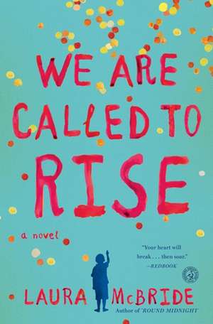 We Are Called to Rise de Laura McBride