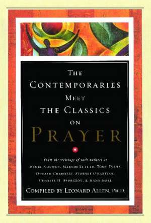 Contemporaries Meet the Classics On Prayer de Randall Harris