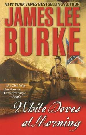 WHITE DOVES AT MORNING de James Lee Burke