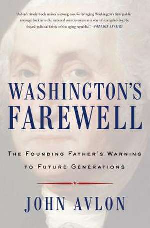 Washington's Farewell de John Avlon