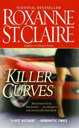 Killer Curves de Roxanne St Claire