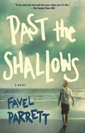 Past the Shallows de Favel Parrett