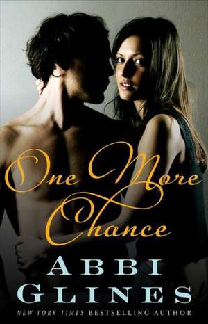 One More Chance: A Rosemary Beach Novel de Abbi Glines