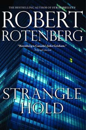 Stranglehold de Robert Rotenberg