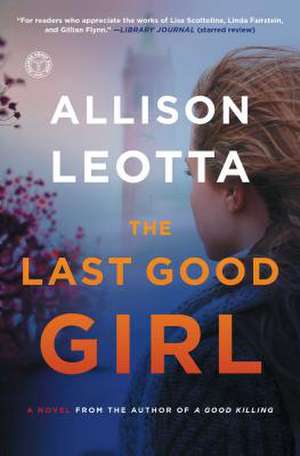 The Last Good Girl de Allison Leotta