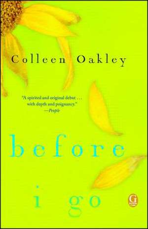 Before I Go de Colleen Oakley