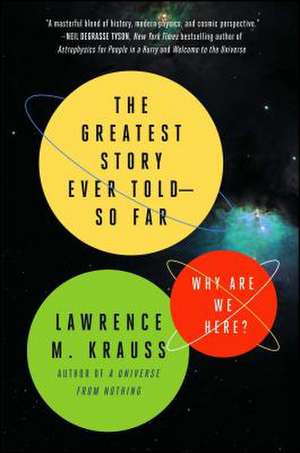 The Greatest Story Ever Told--So Far de Lawrence M. Krauss