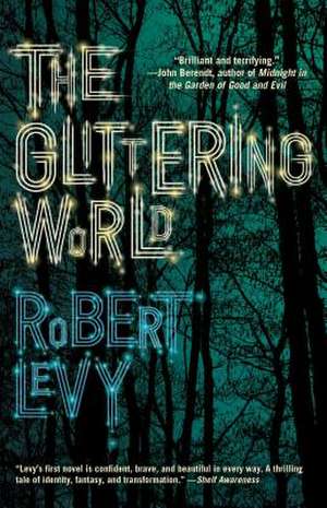 The Glittering World de Robert Levy