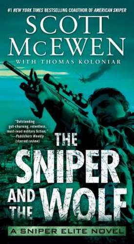 The Sniper and the Wolf: A Sniper Elite Novel de Scott McEwen