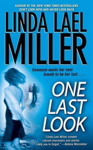 One Last Look de Linda Lael Miller