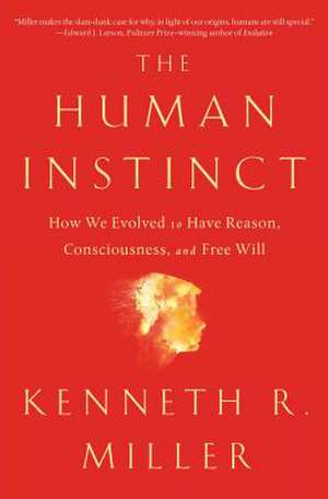 The Human Instinct de Kenneth R Miller