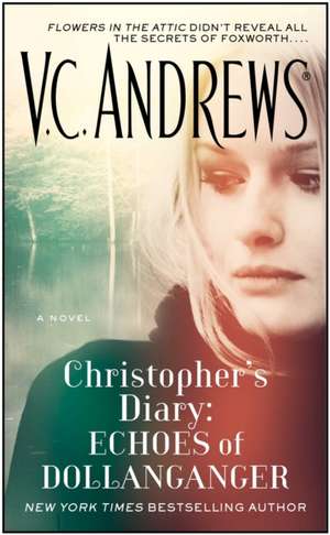 Christopher's Diary: Echoes of Dollanganger de V. C. Andrews