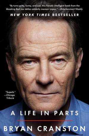 A Life in Parts de Bryan Cranston