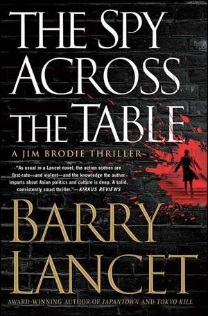 The Spy Across the Table de Barry Lancet