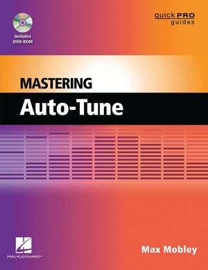 Mastering Auto-Tune de Max Mobley