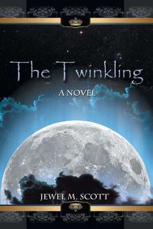 The Twinkling de Jewel M. Scott