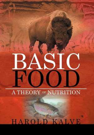 Basic Food de Harold Kalve