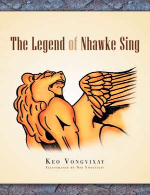 The Legend Of Nhawke Sing de Keo Vongvixay