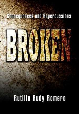 Broken de Rutilio Rudy Romero