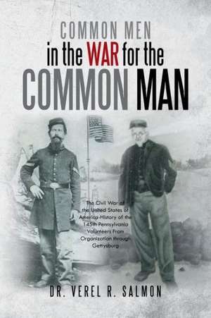 Common Men in the War for the Common Man de Verel R. Salmon