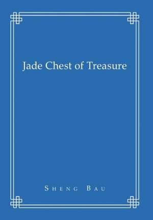 Jade Chest of Treasure de Sheng Bau