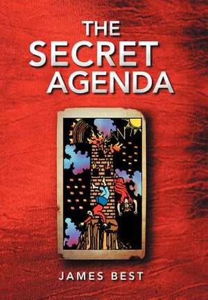 The Secret Agenda de James Best