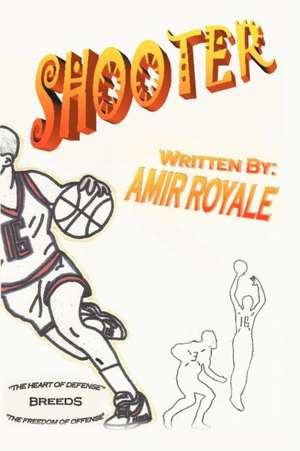 Shooter Book I de Amir Royale