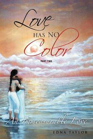 Love Has No Color de Edna Taylor