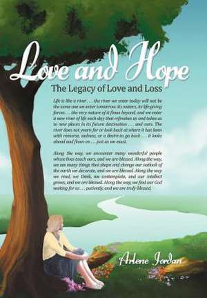 Love and Hope de Arlene Jordan