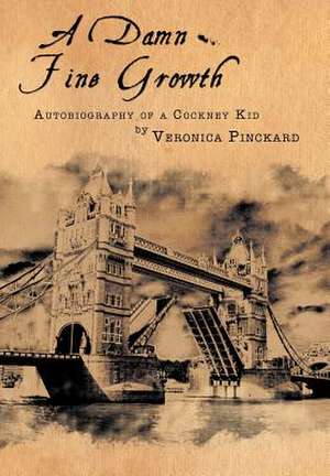 A Damn Fine Growth de Veronica Pinckard