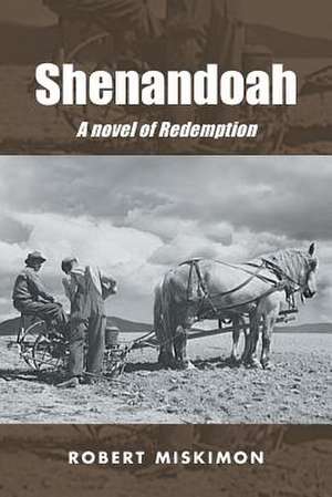 Shenandoah de Robert Miskimon