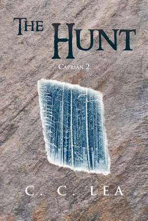 The Hunt de C. C. Lea